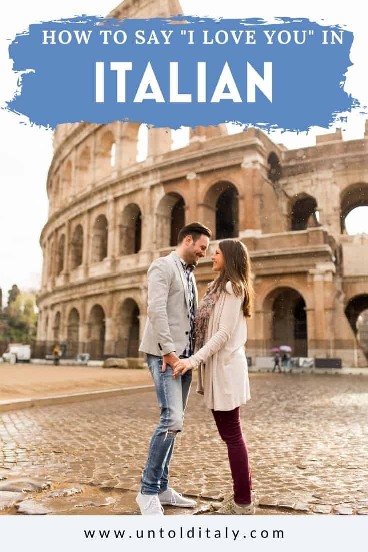 How to say I love you in Italian. Hint there's more than one way