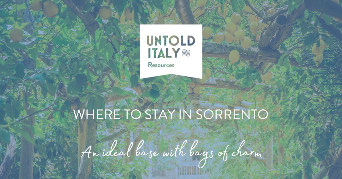 Where to Stay in Sorrento, Italy Untold Italy
