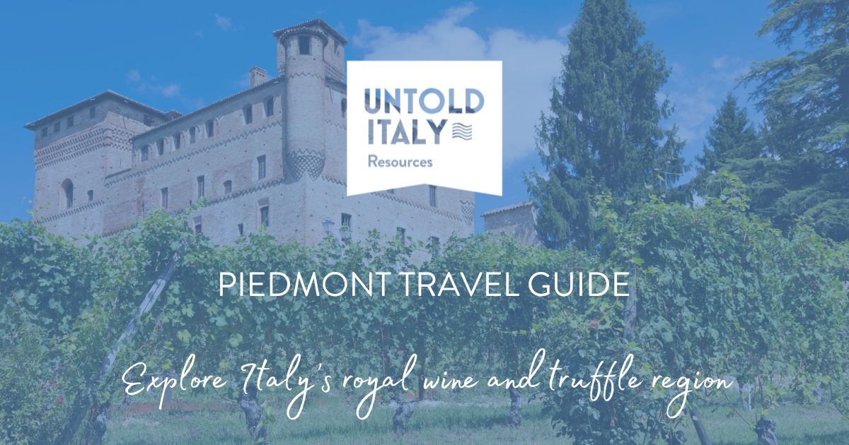 Piedmont Travel Guide by Untold Italy